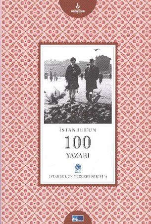 İstanbul'un 100 Yazarı 04