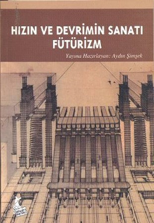 Hızın Ve Devrimin Sanatı Fütürizm