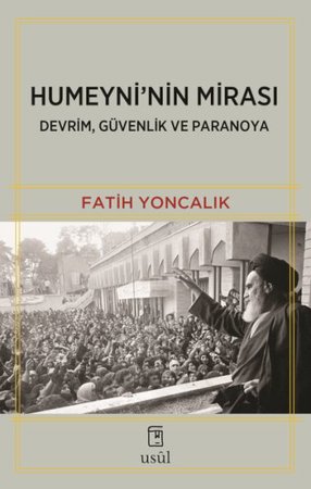 Humeyni'nin Mirası Devrim, Güvenlik ve Paranoya