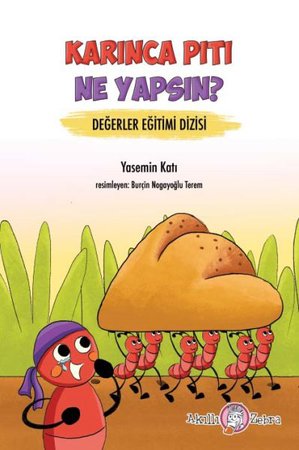 Değerler Eğitimi Dizisi - Karınca Pıtı Ne Yapsın?