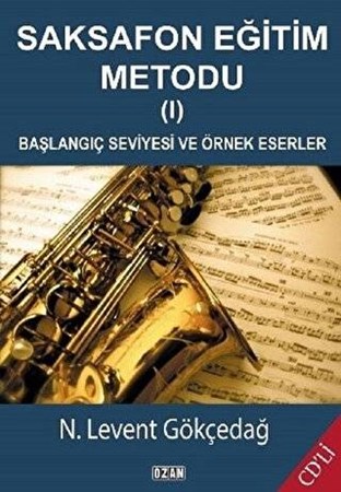 Saksafon Eğitim Metodu - 1 / Başlangıç Seviyesi ve Örnek Eserler
