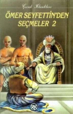Ömer Seyfettin´den Seçmeler-2