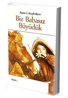 Biz Babasız Büyüdük