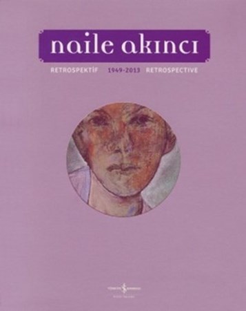 Naile Akıncı Retrospektif