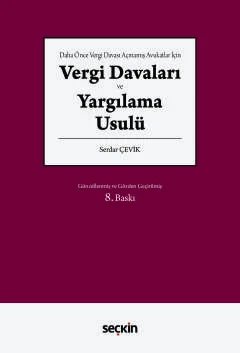 Daha Önce Vergi Davası Açmamış Avukatlar İçinVergi Davaları ve Yargılama Usulü