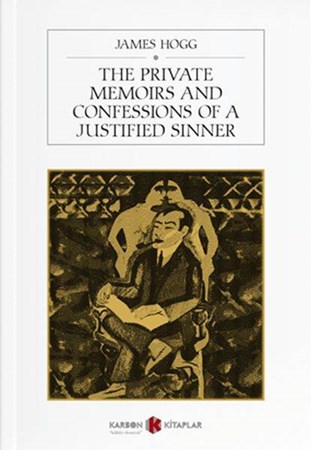 The Private Memoirs And Confessions Of A Justified Sinner