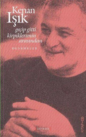 Geçip Gitti Kirpiklerimin Arasından Kitap Cd