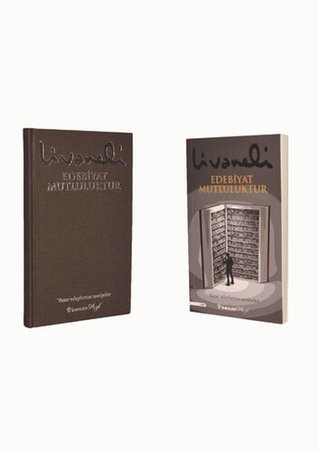 Edebiyat Mutluluktur - Ciltli-Şömizli