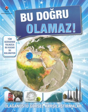 Bu Doğru Olamaz!