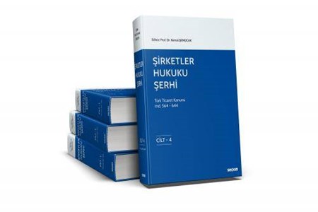 Şirketler Hukuku Şerhi Türk Ticaret Kanunu Md.