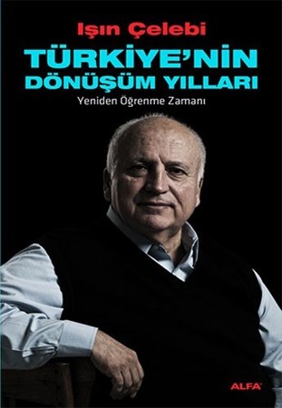 Türkiye'nin Dönüşüm Yılları