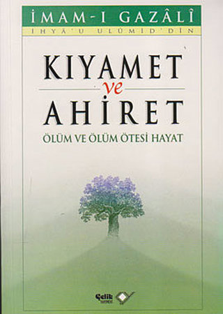 Kıyamet ve Ahiret - Ölüm ve Ölüm Ötesi Hayat