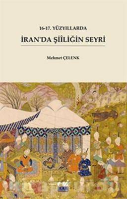 16 17. Yüzyıllarda İran'da Şiiliğin Seyri