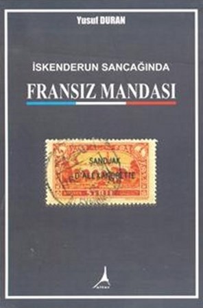 İskenderun Sancağında Fransız Mandası