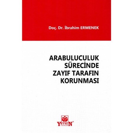 Arabuluculuk Sürecinde Zayıf Tarafın Korunması