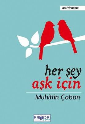 Her Şey Aşk İçin