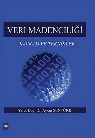 Veri Madenciliği / Kavram ve Teknikler