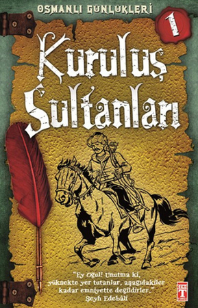 Kuruluş Sultanları / Osmanlı Günlükleri -1