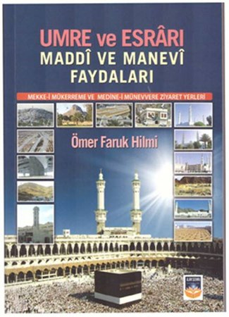 Umre Ve Esrarı Maddi Ve Manevi Faydaları