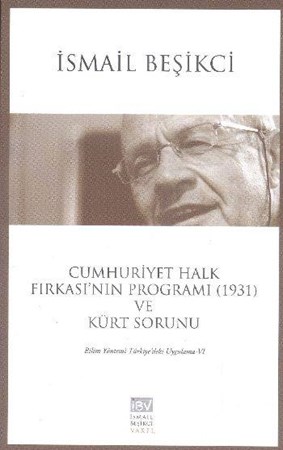 Cumhuriyet Halk Fırkası'nın Programı 1931 Ve Kürt Sorunu Bilim Yöntemi Uygulama Vi