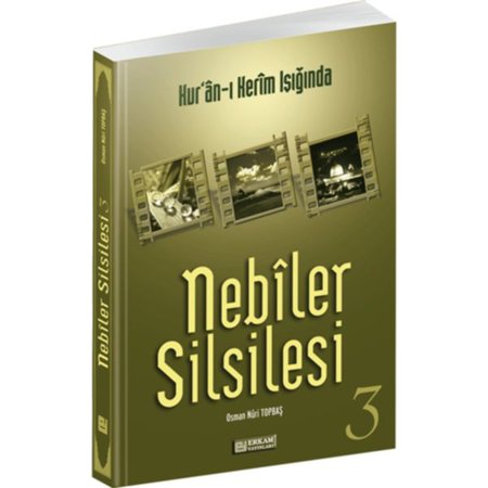 Kur'an-ı Kerim Işığında - Nebiler Silsilesi 3