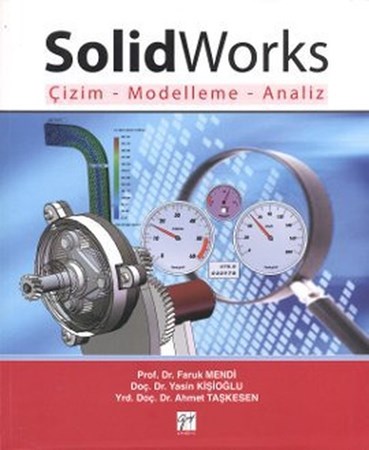 Solid Works Çizim Modelleme Analiz