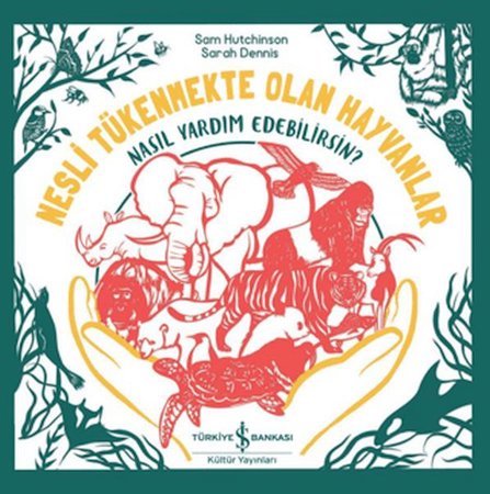 Nesli Tükenmekte Olan Hayvanlar - Nasıl Yardım Edebilirsin?