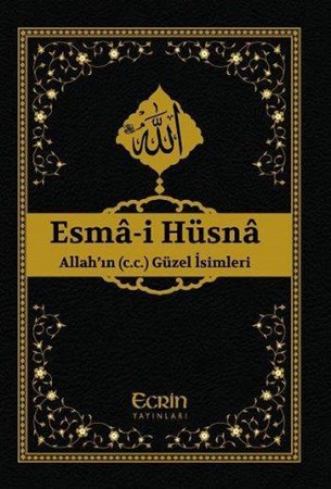 Esma Ül Hüsna Allah'ın C.c. Güzel İsimleri