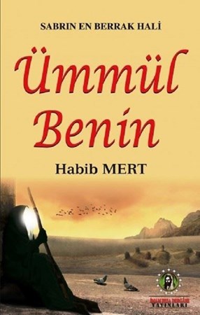 Ümmül Benin / Sabrın En Berrak Hali