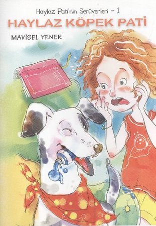 Haylaz Köpek Pati / Haylaz Pati'nin Serüvenleri -1