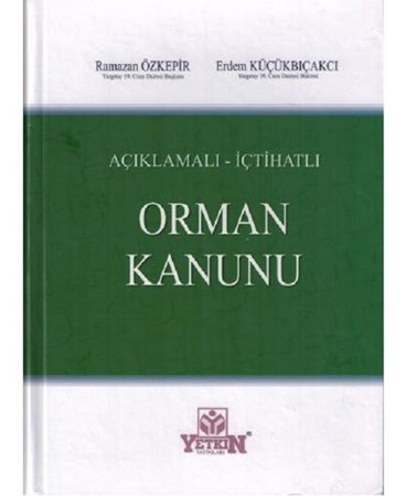 Açıklamalı-İçtihatlı Orman Kanunu