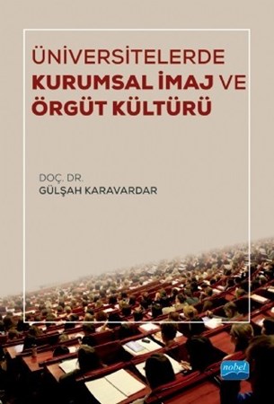Üniversitelerde Kurumsal İmaj Ve Örgüt Kültürü