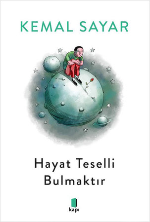 Hayat Teselli Bulmaktır (Siyah - Beyaz)