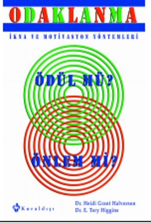 Odaklanma  İkna ve Motivasyon Yöntemleri Ödül mü Önlem mi?