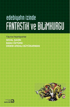 Edebiyatın İzinde - Fantastik ve Bilimkurgu