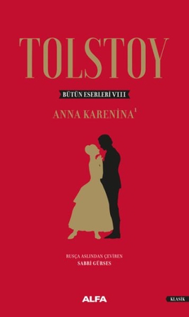 Tolstoy Bütün Eserleri 8 - Anna Karenina 1 - Ciltli
