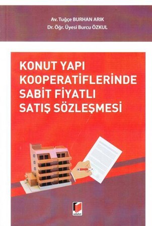 Konut Yapı Kooperatiflerinde Sabit Fiyatlı Satış Sözleşmesi