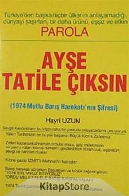 Parola Ayşe Tatile Çıksın