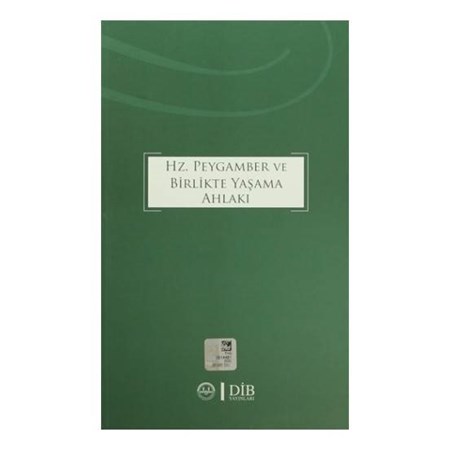 Hz. Peygamber Ve Birlikte Yaşama Ahlakı