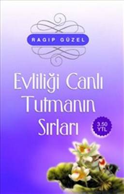 Evliliği Canlı Tutmanın Sırları