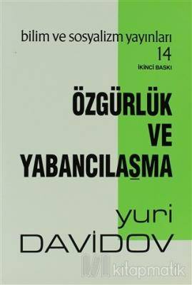 özgürlük ve yabancılaşma