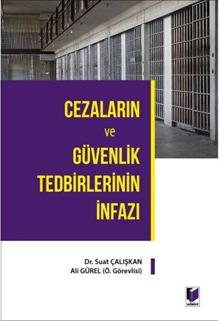 Cezaların Ve Güvenlik Tedbirlerinin İnfazı