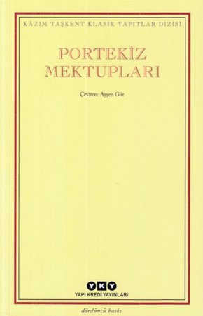 Kazım Taşkent Klasik Yapıtlar Dizisi - Portekiz Mektupları