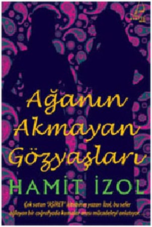 Ağa'nın Akmayan Gözyaşları