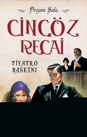 Cingöz Recai 02 Tiyatro Baskını