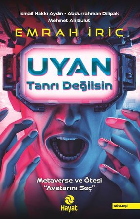 Uyan Tanrı Değilsin