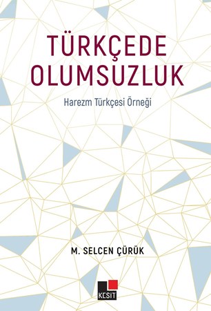 Türkçede Olumsuzluk Harezm Türkçesi Örneği