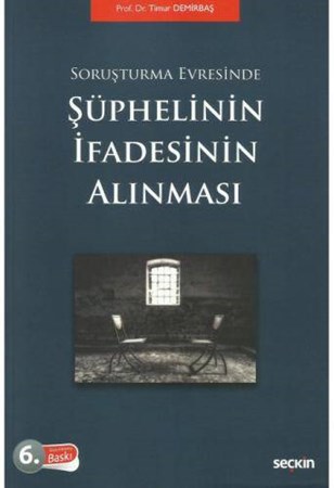 Soruşturma Evresinde Şüphelinin İfadesinin Alınması