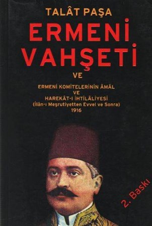 Ermeni Vahşeti Ve Ermeni Komitelerinin Amal Ve Harekat I İhtilaliyesi