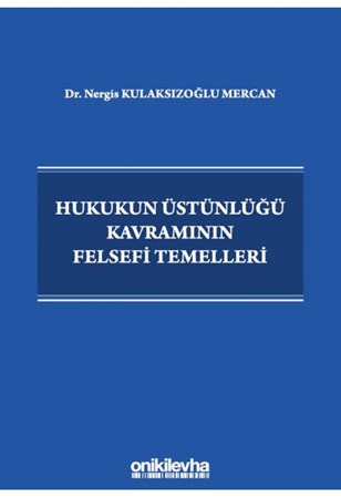 Hukukun Üstünlüğü Kavramının Felsefi Temelleri